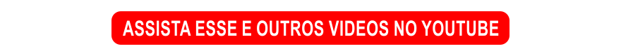 Assista esses e outros videos no Youtube