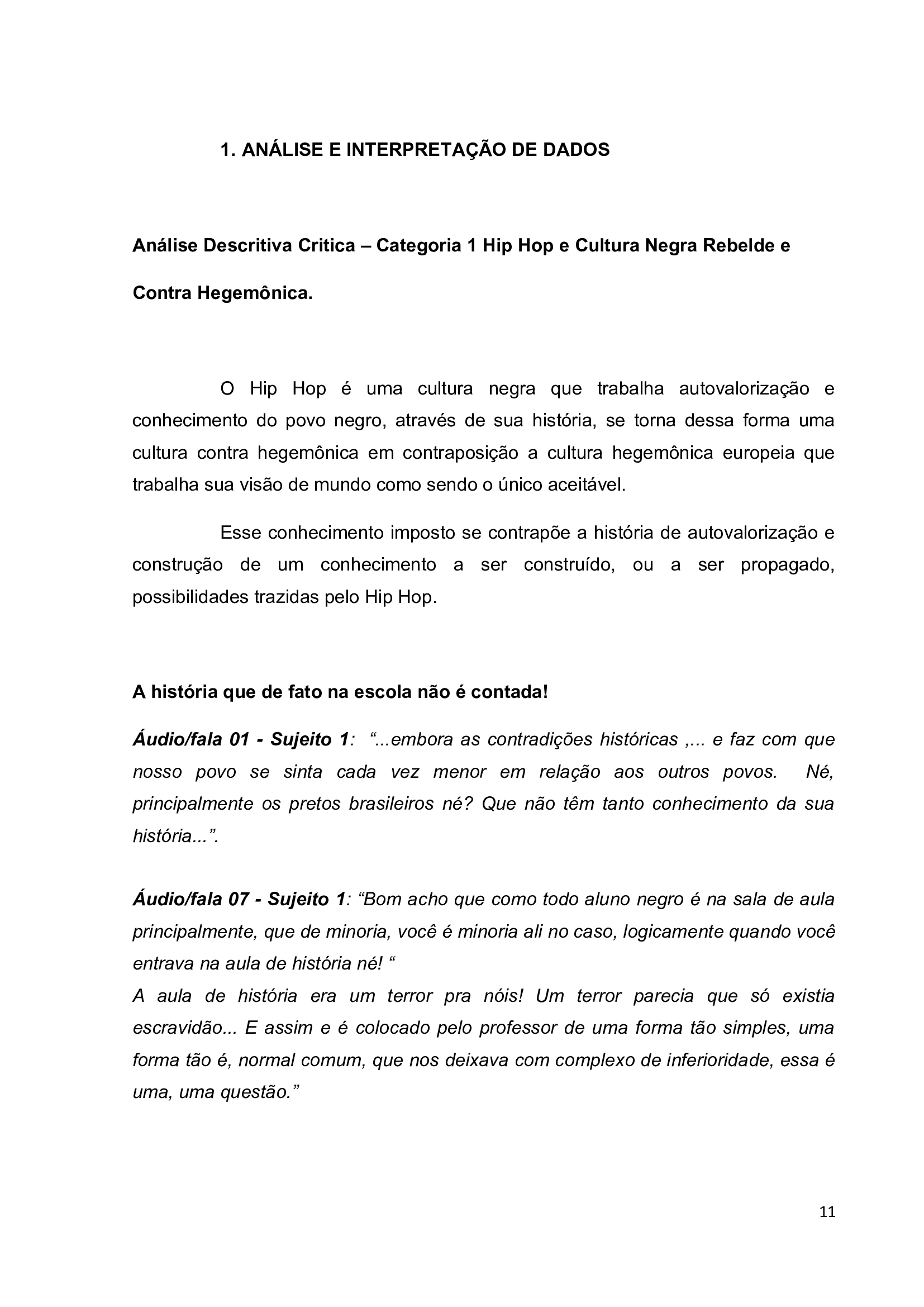 Artigo Hip Hop como Cultura e Racionalidade Contra Hegemonica_12 Artigo Hip Hop como Cultura e Racionalidade Contra Hegemonica_12